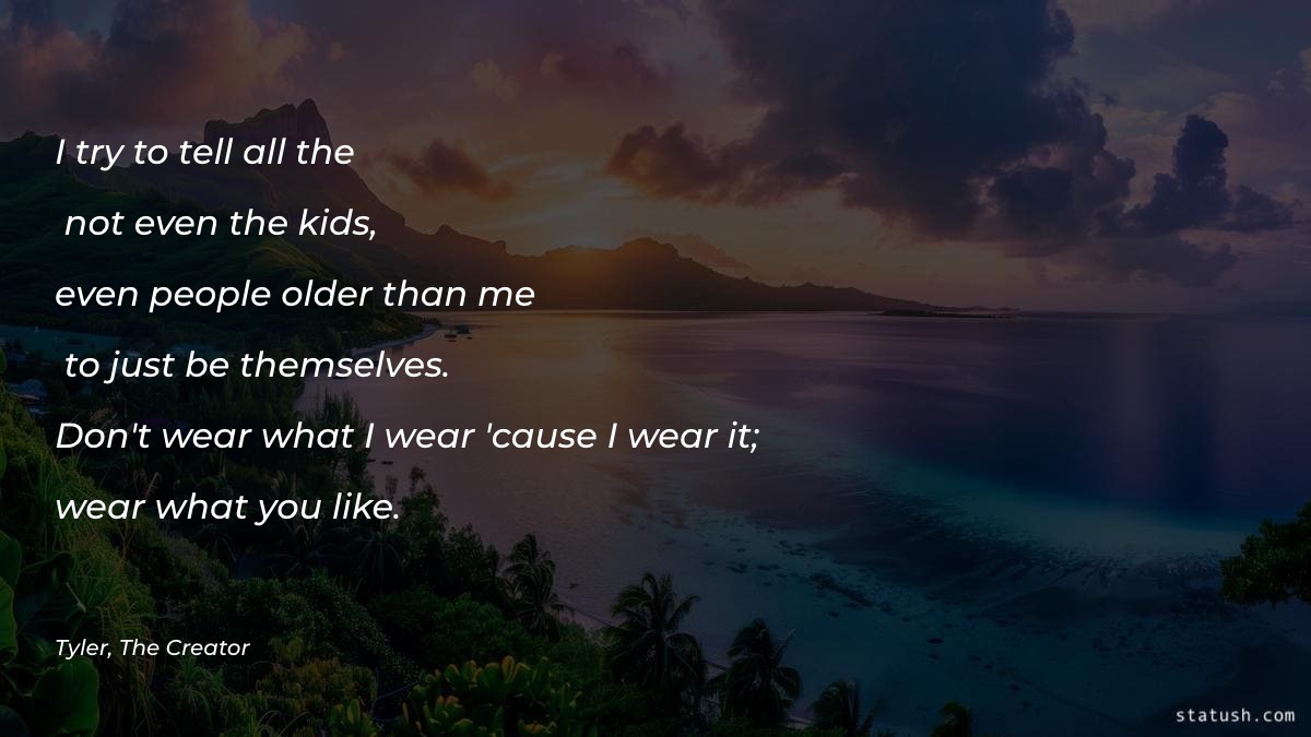 I try to tell all the - not even the kids Motivational Quotes at statush.com