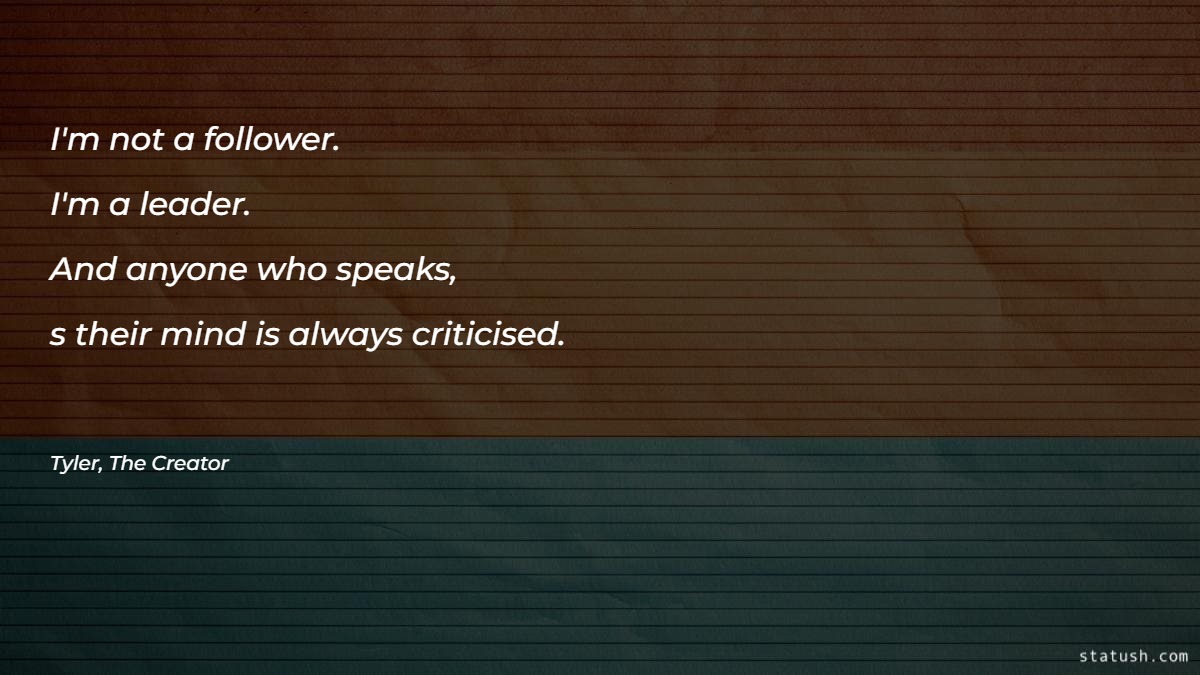 I'm not a follower - Motivational Quotes at statush.com