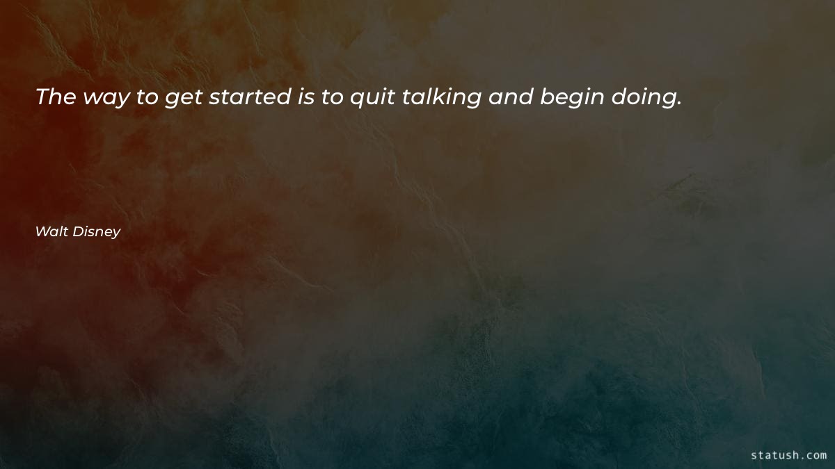 The way to get started Motivational Quotes at statush.com