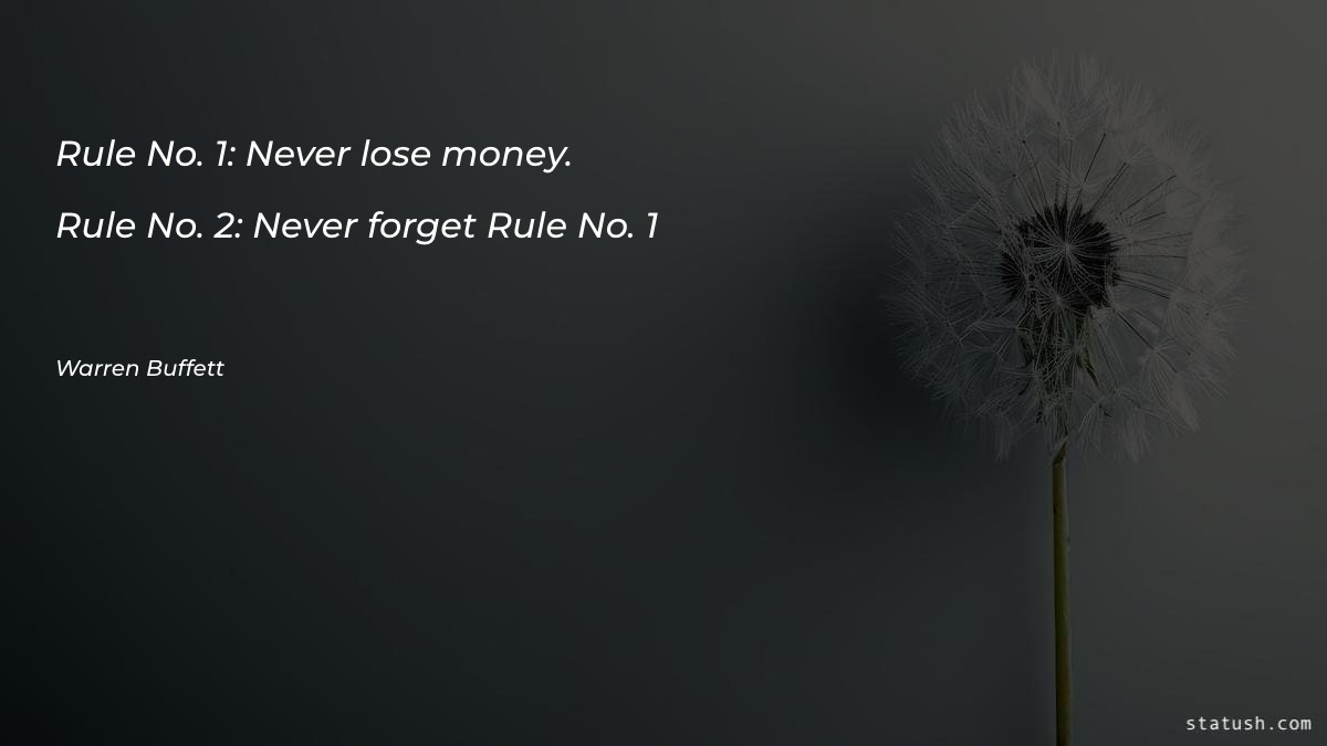 Rule No. 1: Never lose