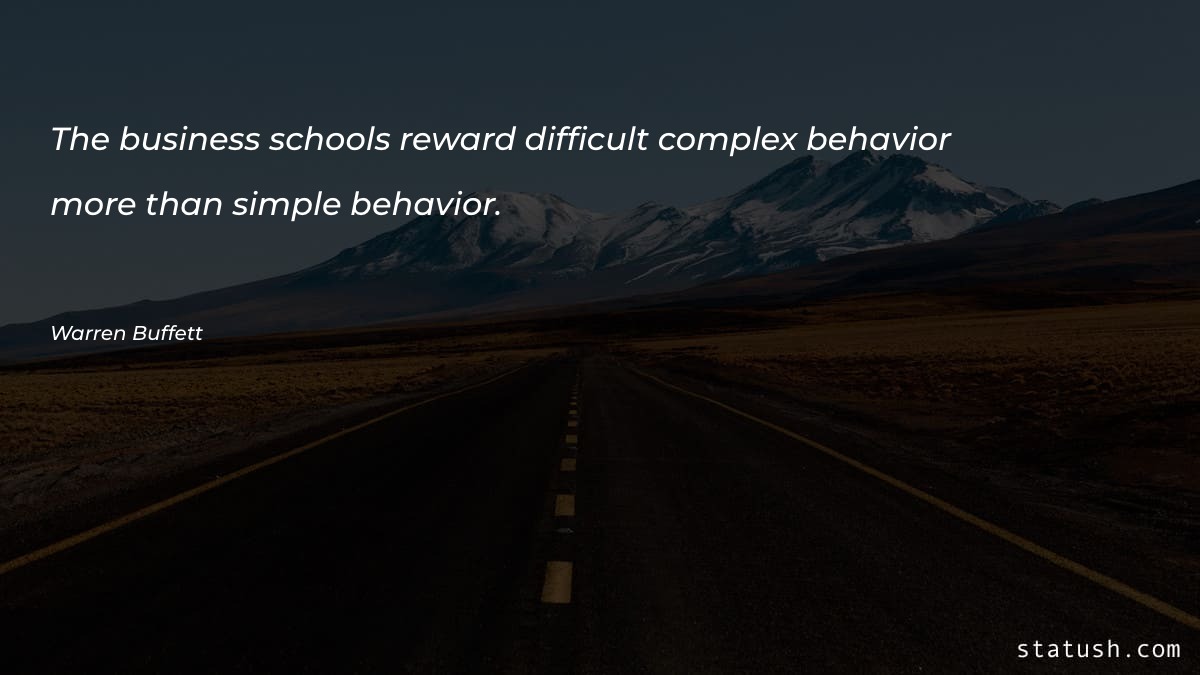 The business schools reward difficult