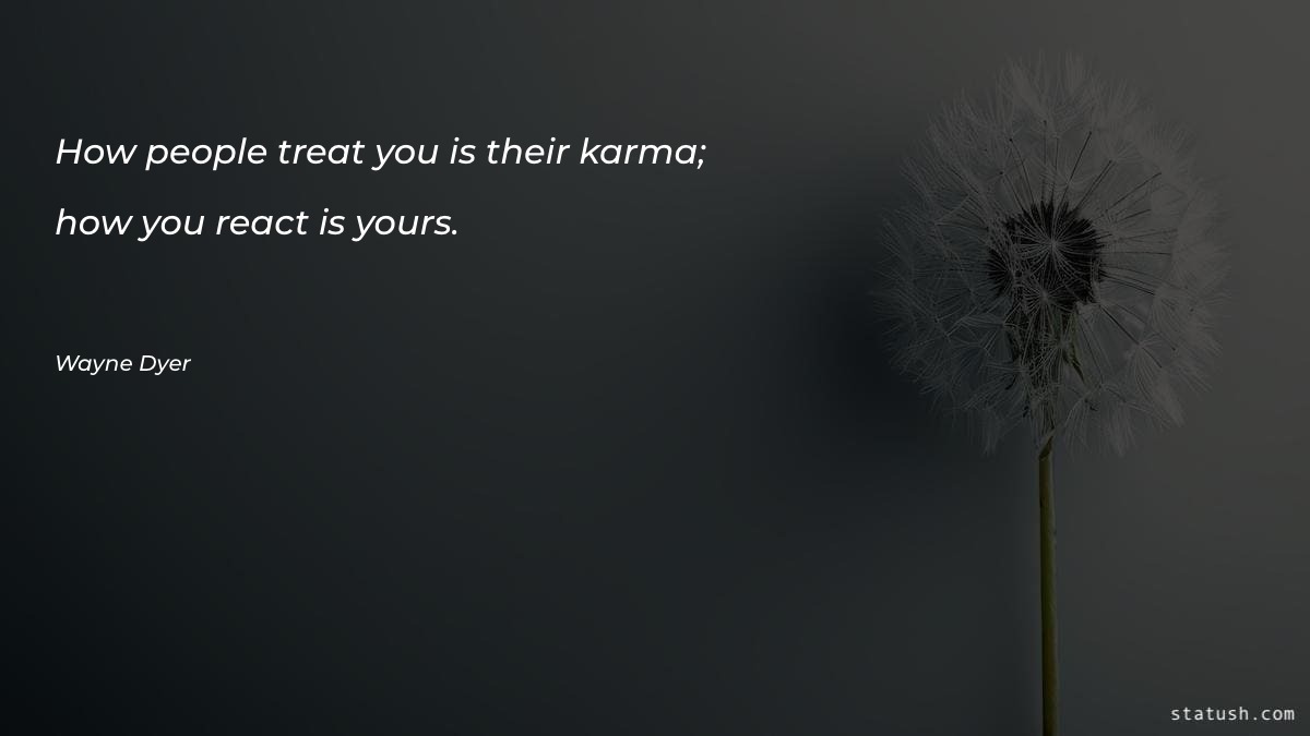 How people treat you is