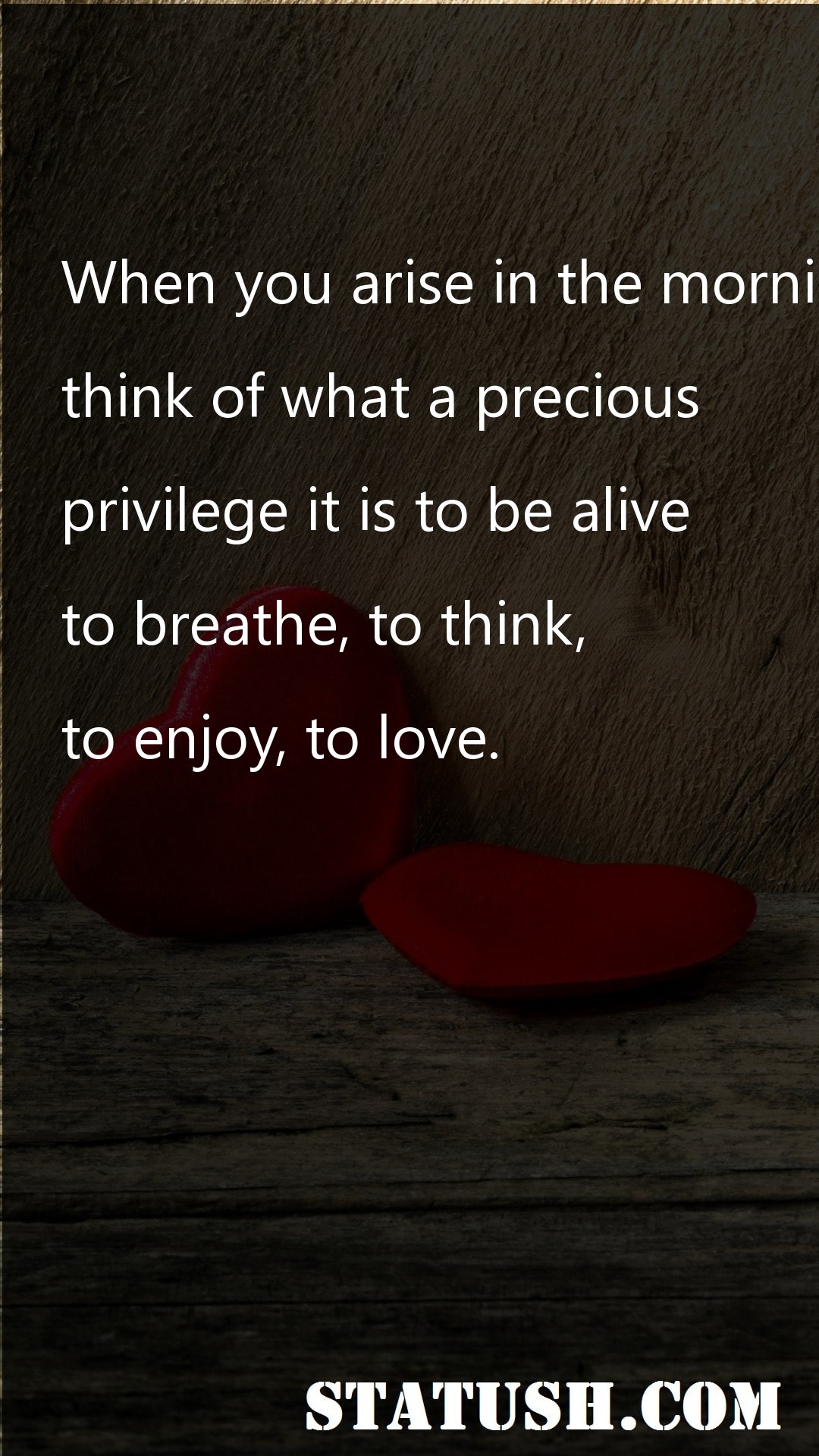 When you arise in the morning - Love Quotes at statush.com