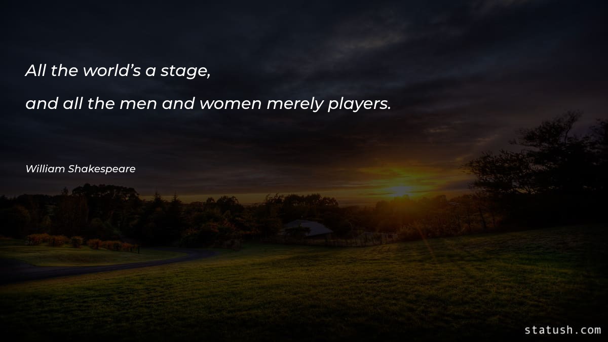 All the world’s a stage