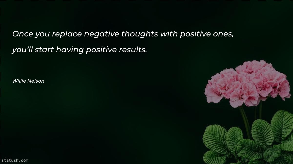 Once you replace negative thoughts